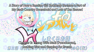 Katainaka ni Totsui de Kita Russia Musume episode 3