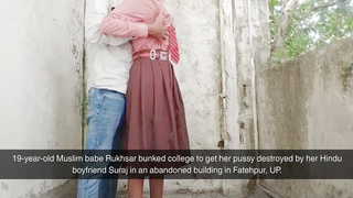 Muslim babe Rukhsar bunked college to fuck with her Hindu BF Suraj inside an abandoned building