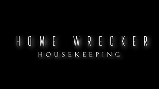 Home Wrecker Housekeeping (2020) Olivia Austin