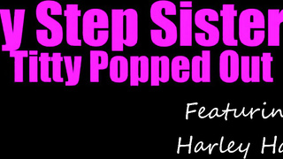 My Stepsis Titty Popped Out