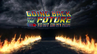 Free Porn Parody 2022.04.26 Andi Rose Going Back Into The Future To Hit On My Mom XXX