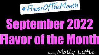 Porn Cum 2022.09.01 Molly porn September 2022 Flavor Of The Month XXX