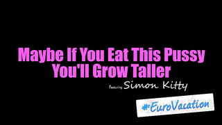 Porno Sis 24.01.24 Simon Kitty hotbe If You Eat This Pussy Youll Grow Taller XXX