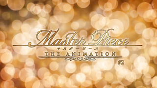 Master Piece the animation - Episode 2