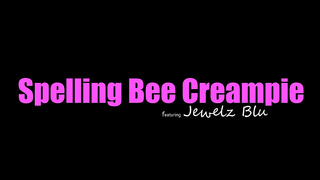 Sexy Girl Spelling Bee Creampie