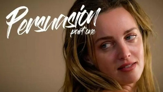 XXX Girl - Persuasion Pt 1
