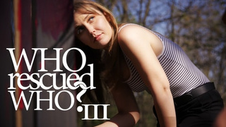 Who Rescued Who? III – Brianne Blu, Kenna James
