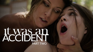 It Was an Accident – Part 2 - Ariel X, Evelyn Claire