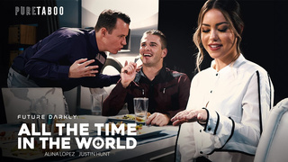 Future Darkly: All The Time In The World – Alina Porn