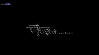 Waiting for the perfect man - Bianca Bangs